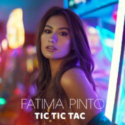 Fatima Pinto&nbsp;Tic Tic Tac