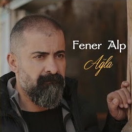 Fener Alp&nbsp;Ağla