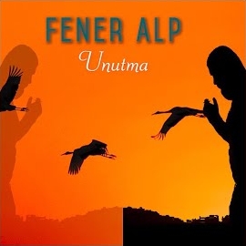 Fener Alp&nbsp;Unutma