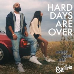 Feraner&nbsp;Hard Days Are Over