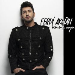 Ferdi Akgün&nbsp;Benimle Uyan