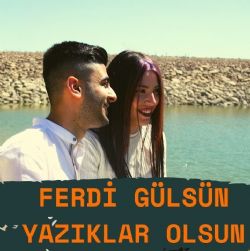 Ferdi Gülsün&nbsp;Yazıklar Olsun