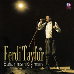 Ferdi Tayfur&nbsp;Baharımsın Kışımsın