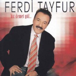 Ferdi Tayfur&nbsp;Bir Demet Gül
