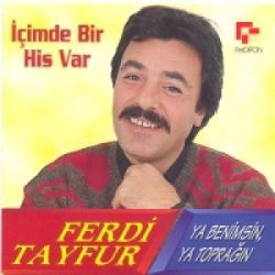 Ferdi Tayfur&nbsp;İçimde Bir His Var