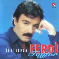 Ferdi Tayfur&nbsp;Kurtuldum