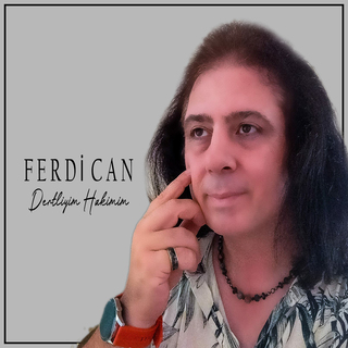 Ferdican&nbsp;Dertliyim Hakimim