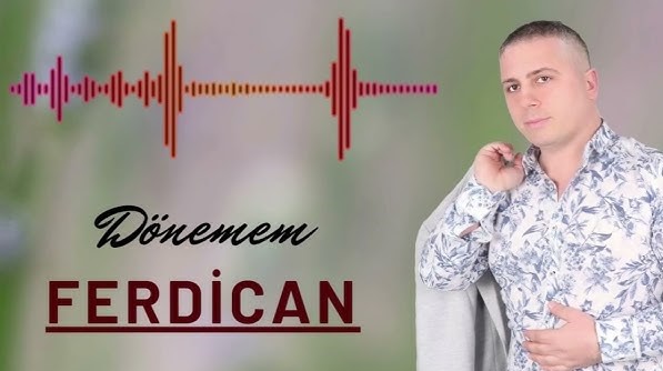 Ferdican&nbsp;Dönemem