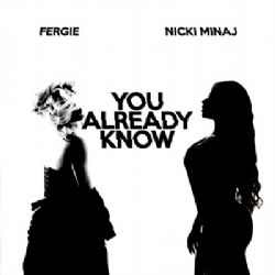 Fergie&nbsp;You Already Know