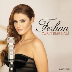 Ferhan&nbsp;Aşkın Ben Hali