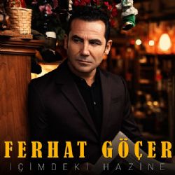 Ferhat Göçer&nbsp;İçimdeki Hazine