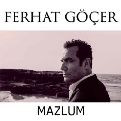 Ferhat Göçer&nbsp;Mazlum