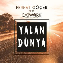 Ferhat Göçer&nbsp;Yalan Dünya
