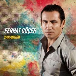 Ferhat Göçer&nbsp;Yarabbim