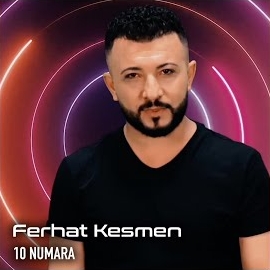 Ferhat Kesmen&nbsp;10 Numara