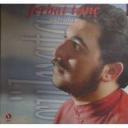 Ferhat Tunç&nbsp;Gül Vatan