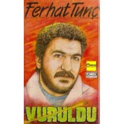 Ferhat Tunç&nbsp;Vuruldu