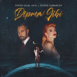 Feride Hilal Akın&nbsp;Deprem Gibi