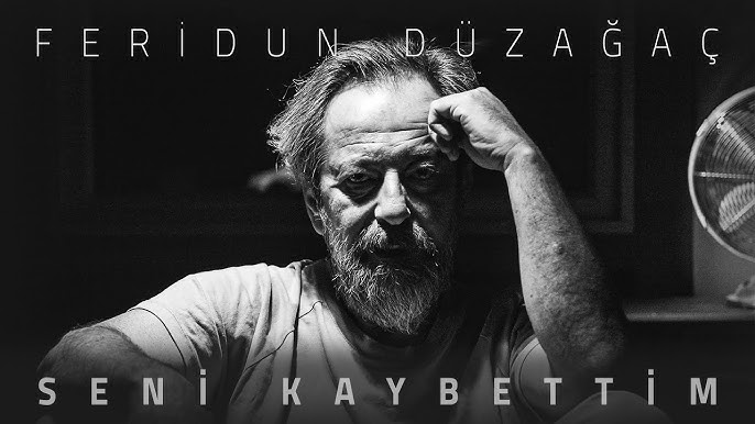Feridun Düzağaç&nbsp;Seni Kaybettim
