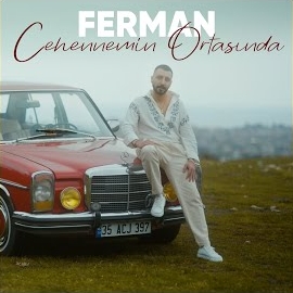 Ferman&nbsp;Cehennemin Ortasında