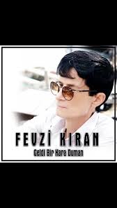 Fevzi Kıran&nbsp;Geldi Bir Kara Duman