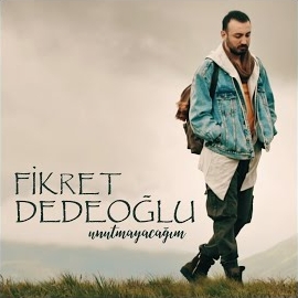 Fikret Dedeoğlu&nbsp;Unutmayacağım
