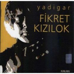 Fikret Kızılok&nbsp;Yadigar