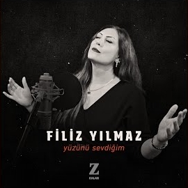 Filiz Yılmaz&nbsp;Yüzünü Sevdiğim