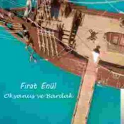 Fırat Enül&nbsp;Okyanus Ve Bardak