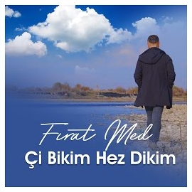 Firat Med&nbsp;Çi Bikim Hez Dikim