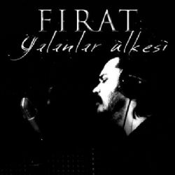 Fırat&nbsp;Yalanlar Ülkesi