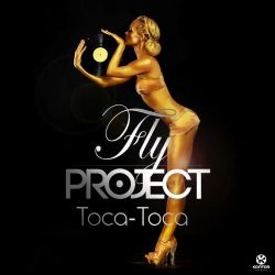 Fly Project&nbsp;Toca Toca