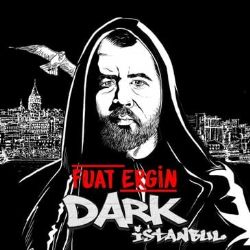Fuat Ergin&nbsp;Dark İstanbul