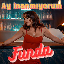 Funda&nbsp;Ay İnanmıyorum