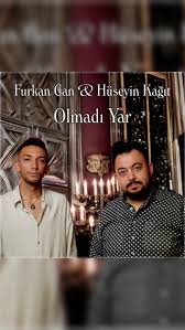 Furkan Can&nbsp;Olmadı Yar