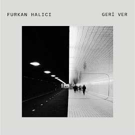 Furkan Halıcı&nbsp;Geri Ver
