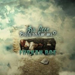 Furkan Roe&nbsp;Bu Gece Buluşalım Mı