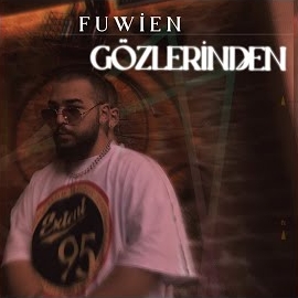 Fuwien&nbsp;Gözlerinden