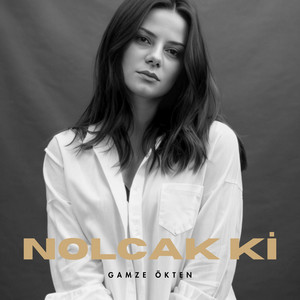 Gamze Ökten&nbsp;Nolcak ki