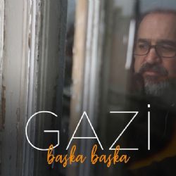 Gazi&nbsp;Başka Başka