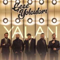Gece Yolcuları&nbsp;Yalan