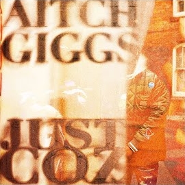 Giggs&nbsp;Just Coz