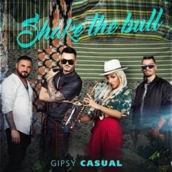 Gipsy Casual&nbsp;Shake The Bull
