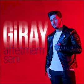Giray&nbsp;Affetmem Seni