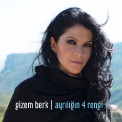 Gizem Berk&nbsp;Ayrılığın 4 Rengi