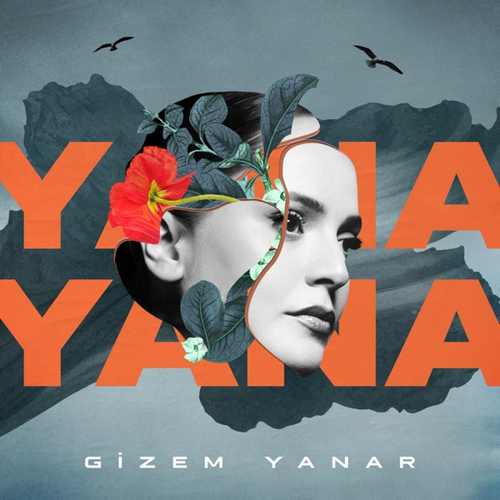 Gizem Yanar&nbsp;Yana Yana