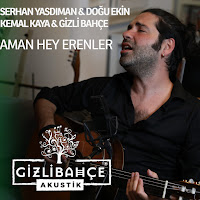 Gizli Bahçe&nbsp;Aman Hey Erenler