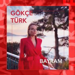 Gökçe Türk&nbsp;Bayram