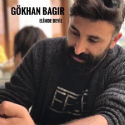 Gökhan Bağır&nbsp;Elimde Değil