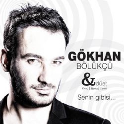 Gökhan Bölükçü&nbsp;Senin Gibisi